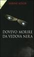 Cover of Dovevo morire da vedova nera