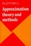 Cover of 'Approximation Theory and Methods'