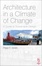 Cover of Architecture in a Climate of Change