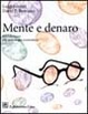 Cover of Mente e denaro