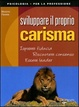 Cover of Sviluppare il proprio carisma