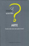 Cover of Arte - Perché certe cose sono opere d'arte?