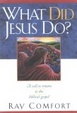 Cover of What Did Jesus Do?