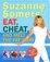 Cover of "Suzanne Somers' Eat, Cheat, and Melt the Fat Away"
