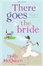 Cover of There Goes the Bride