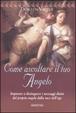 Cover of Come ascoltare il tuo angelo