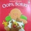 Cover of "Oops Sorry"