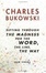 Cover of "sifting through the madness for the word, the line, the way"