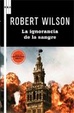 Cover of La ignorancia de la sangre