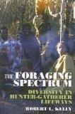 The Foraging Spectrum : Diversity in Hunter-Gatherer Lifeways
