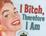 Cover of I Bitch, Therefore I Am