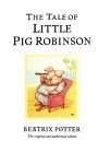 The Tale of Little Pig Robinson (The World of Beatrix Potter)