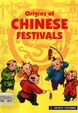 Origins of Chinese Festivals