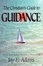 Cover of "The Christian's Guide to Guidance"