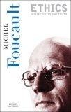 Ethics (Essential Works of Foucault, 1954-1984 , Vol 1)