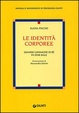 Cover of Le identità corporee