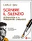 Cover of Scrivere il silenzio