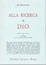 Cover of Alla ricerca di Dio