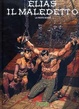 Cover of Elias il Maledetto vol. 2: La Peste Rossa