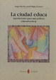 Cover of La ciudad educa