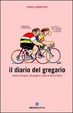 Cover of Il diario del gregario ovvero Scarponi, Bruseghin e Noè al Giro d'Italia
