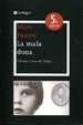 Cover of La mala dona