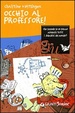Cover of Occhio al professore!