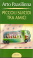 Cover of Piccoli suicidi tra amici