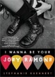Cover of I Wanna Be Your Joey Ramone