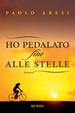 Cover of Ho pedalato fino alle stelle