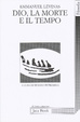 Cover of Dio, la morte e il tempo