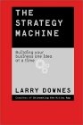 The Strategy Machine : Building Your Business One Idea at a Time