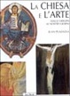 Cover of La chiesa e l'arte dalle origini ai nostri giorni