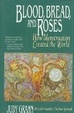 Cover of Blood, Bread, and Roses