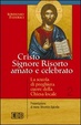 Cover of Cristo Signore risorto amato e celebrato