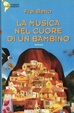 Cover of La musica nel cuore di un bambino