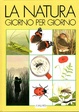 Cover of La natura giorno per giorno