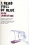 Cover of "A Head Full of Blue"