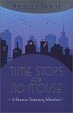Cover of Time Stops for No Mouse