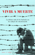 Cover of VIVIR A MUERTE