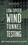 Cover of "Low-Speed Wind Tunnel Testing"