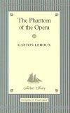 The Phantom of the Opera (Collector's Library)