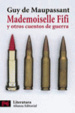 Cover of Mademoiselle Fifí y otros cuentos de Guerra