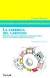 Cover of La fabbrica del cartoon