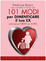 Cover of Centouno modi per dimenticare il tuo ex e trovarne subito un altro