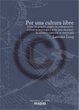 Cover of Por una cultura libre