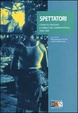 Cover of Spettatori