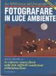 Cover of Fotografare in luce ambiente