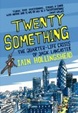 Cover of Twenty Something; The Quarter-life Crisis of Jack Lancaster