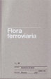 Cover of Flora ferroviaria